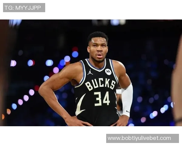 字母哥坦言雄鹿虽非夺冠热门却具威胁性将成为对手的大麻烦